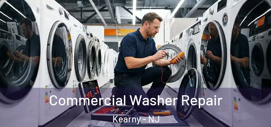 Commercial Washer Repair Kearny - NJ