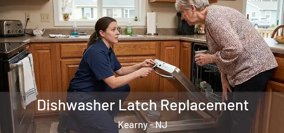 Dishwasher Latch Replacement Kearny - NJ