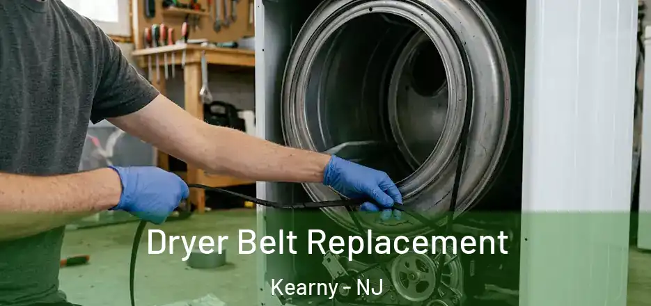 Dryer Belt Replacement Kearny - NJ