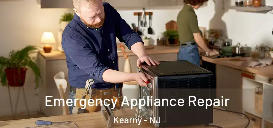 Emergency Appliance Repair Kearny - NJ