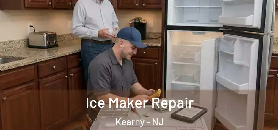 Ice Maker Repair Kearny - NJ