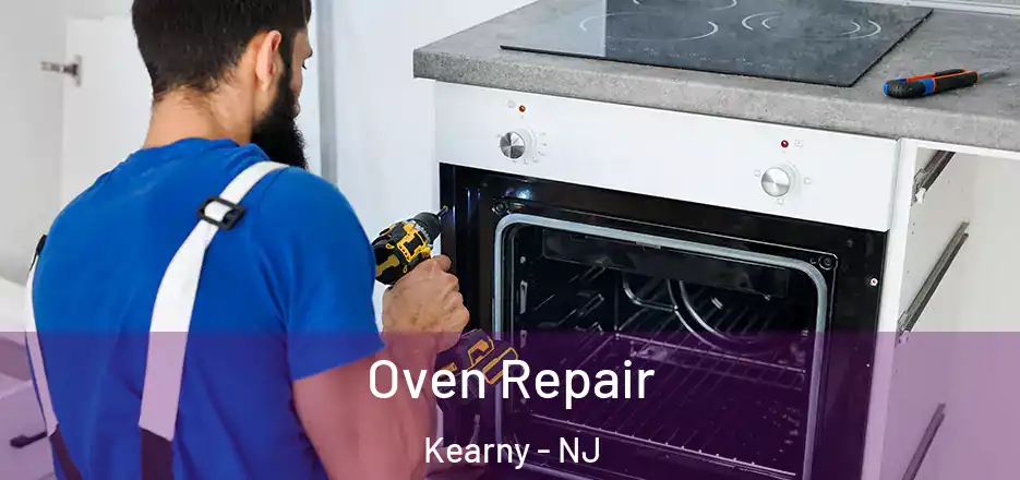  Oven Repair Kearny - NJ