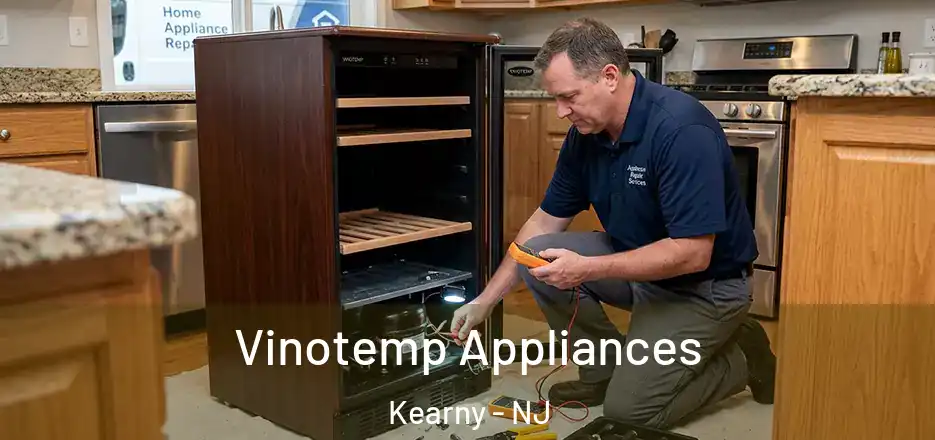 Vinotemp Appliances Kearny - NJ