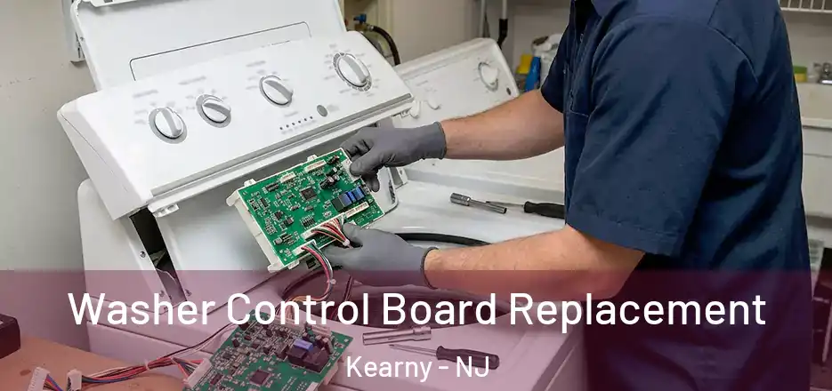 Washer Control Board Replacement Kearny - NJ