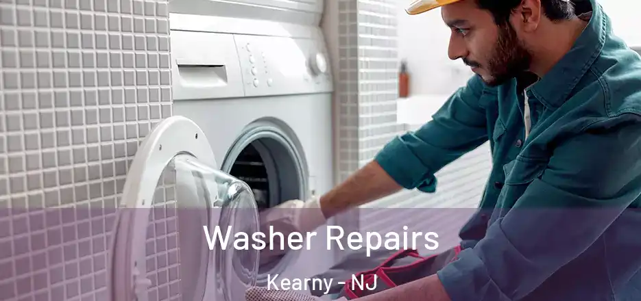 Washer Repairs Kearny - NJ